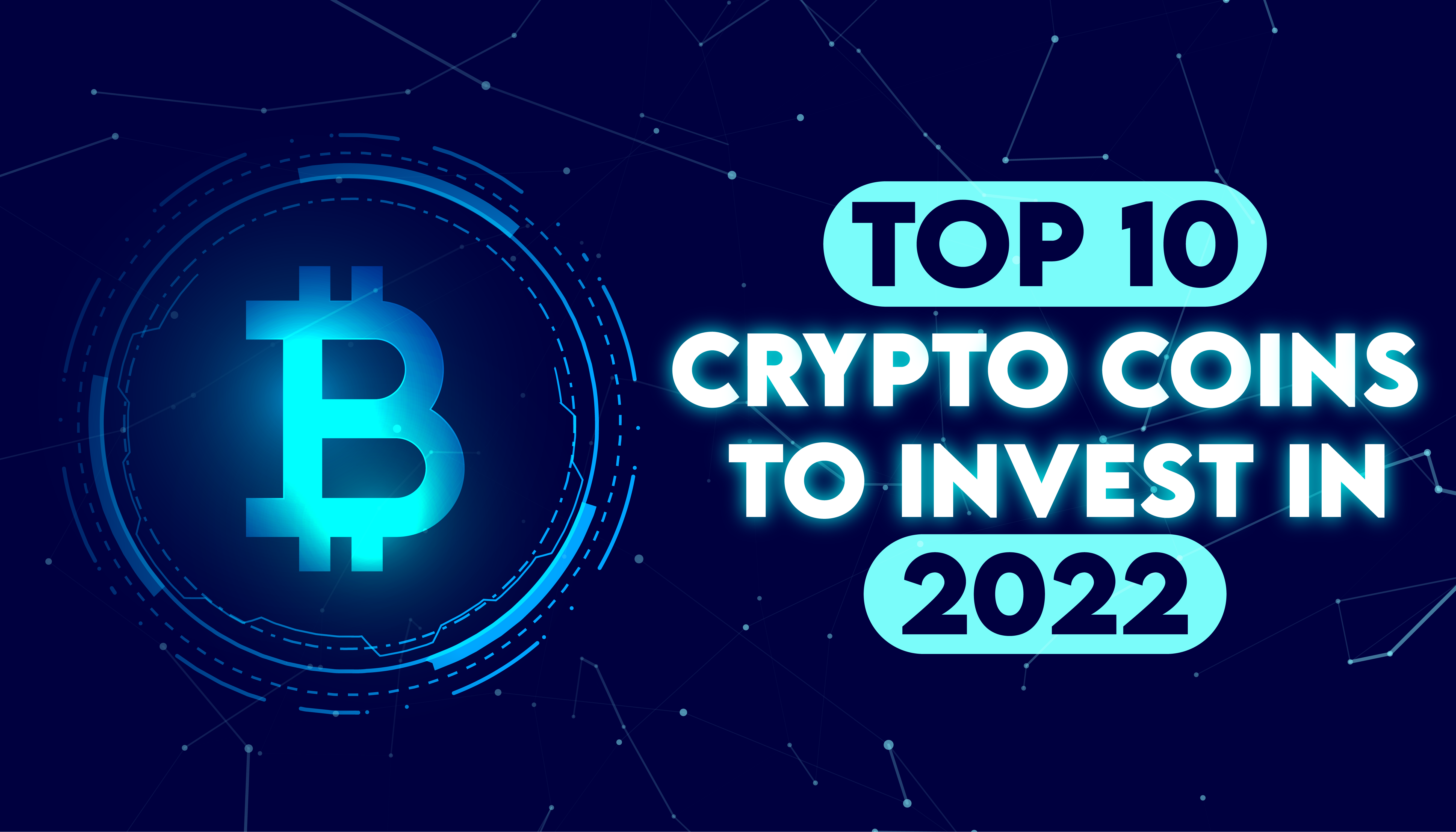 Top 10 crypto coins to invest in 2022