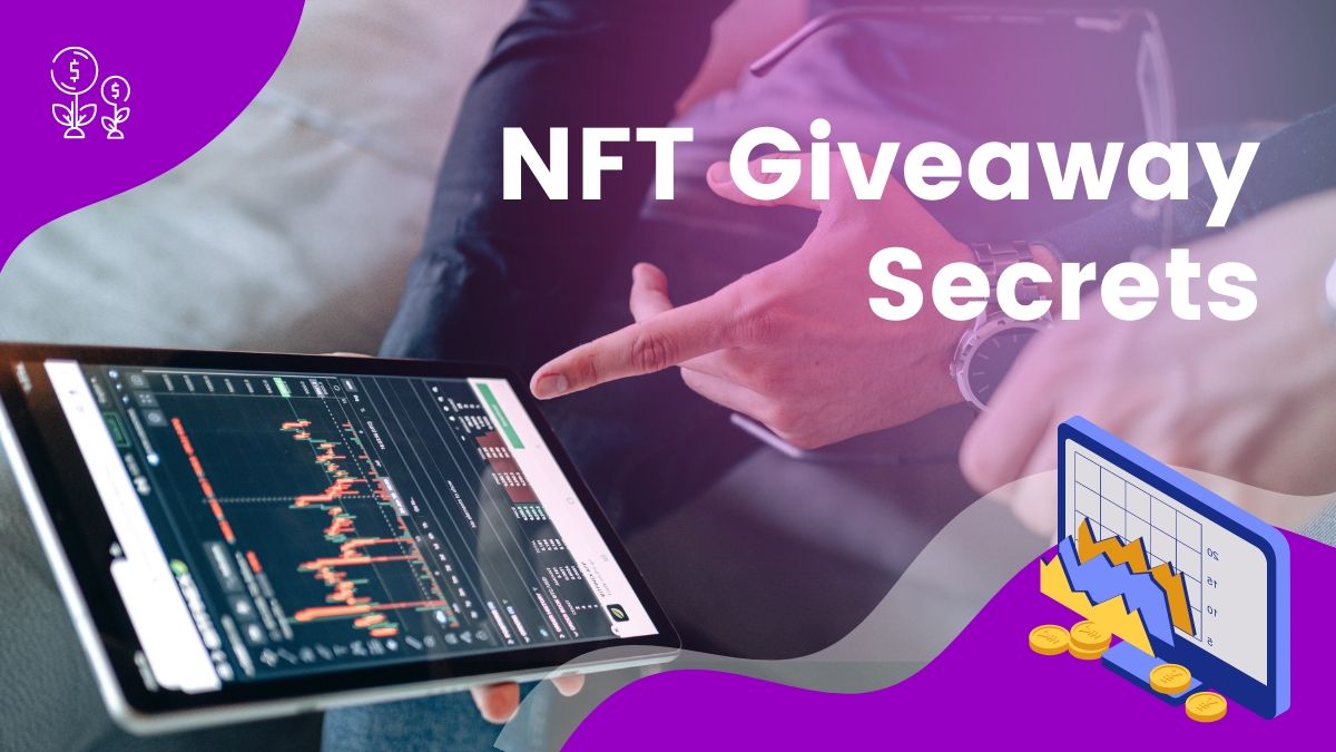 NFT Giveaway Secrets: How to Get Free NFTs